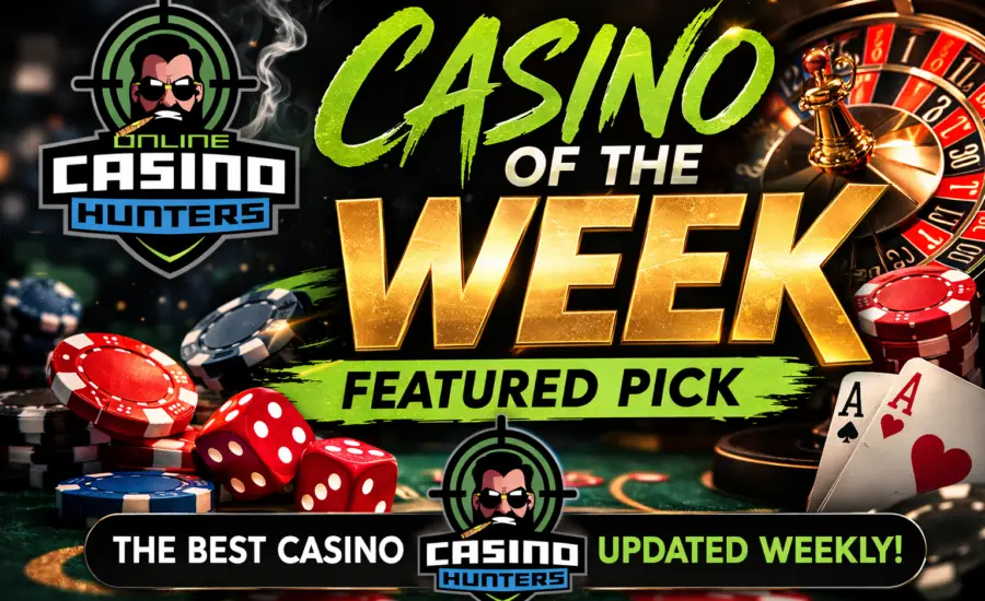 Casino of the Week How we choose the Casino of the Week